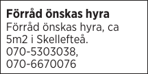 Förråd önskas hyra